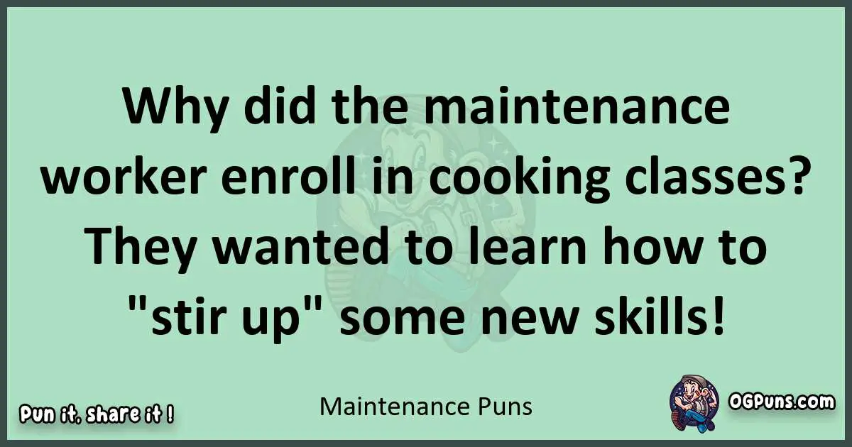 wordplay with Maintenance puns