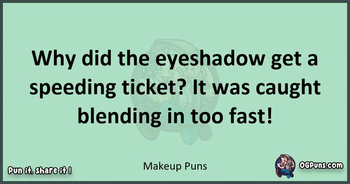 wordplay with Makeup puns