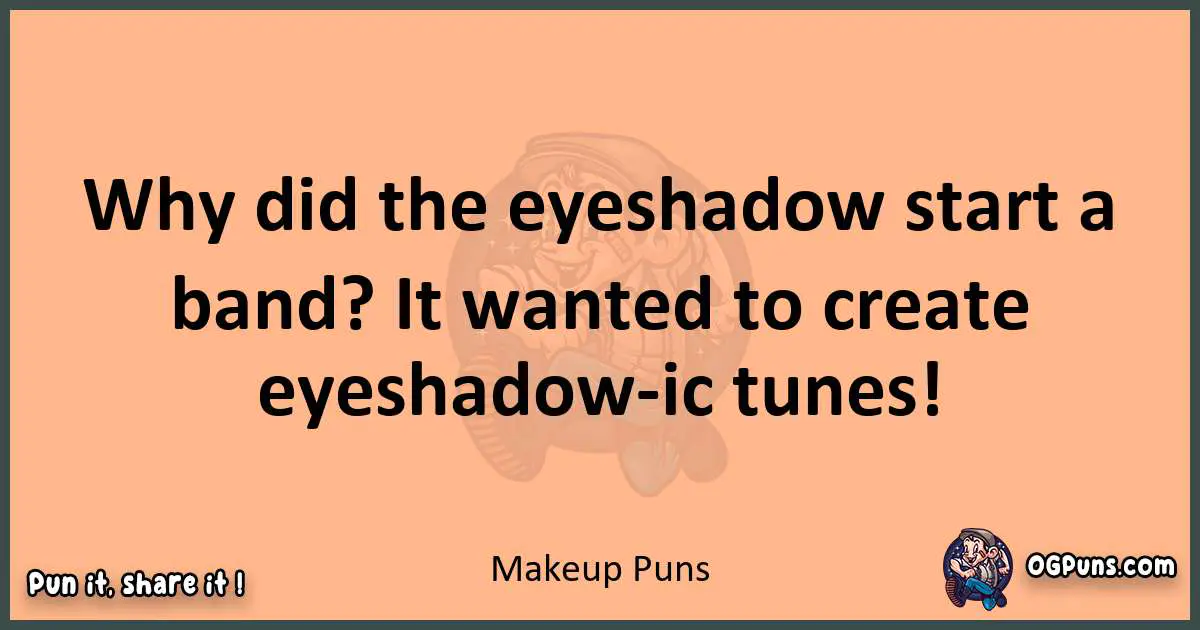 pun with Makeup puns