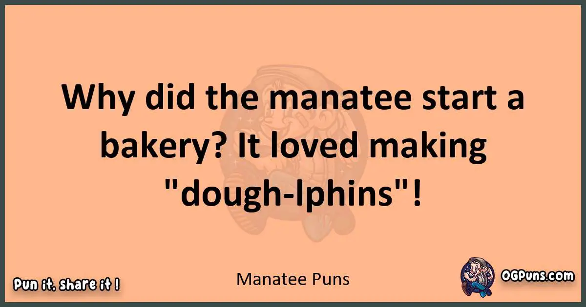 pun with Manatee puns