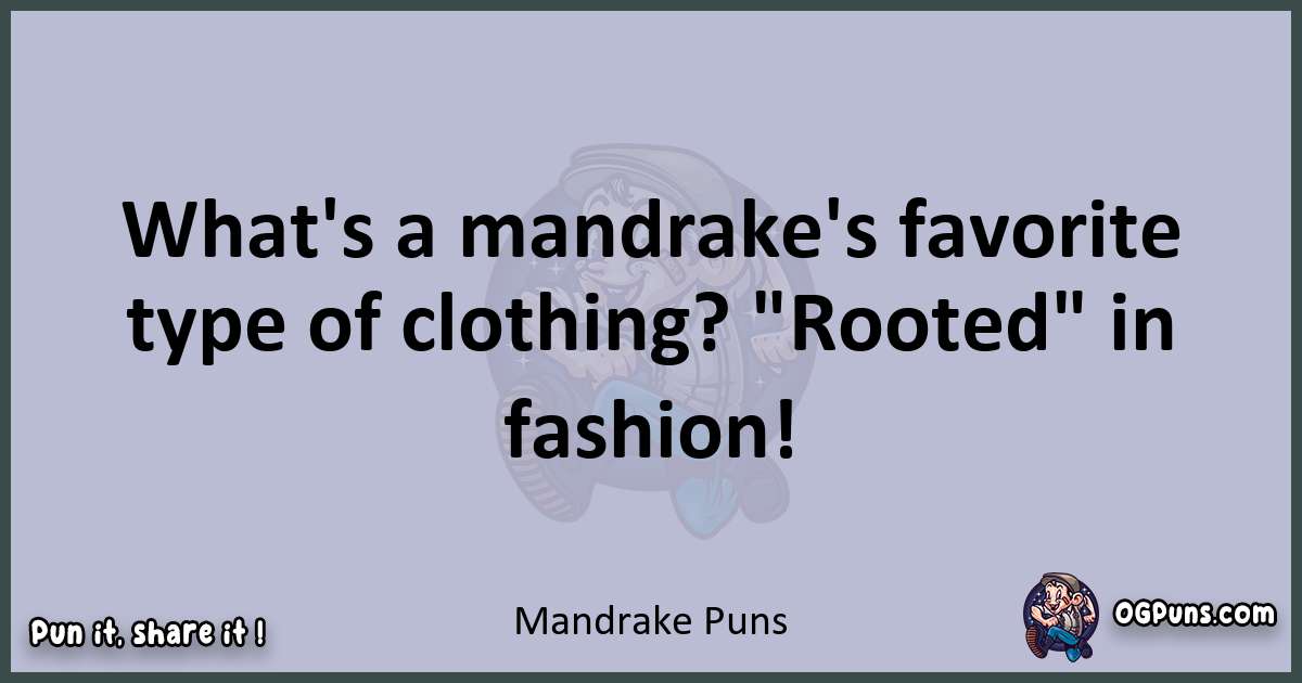 Textual pun with Mandrake puns