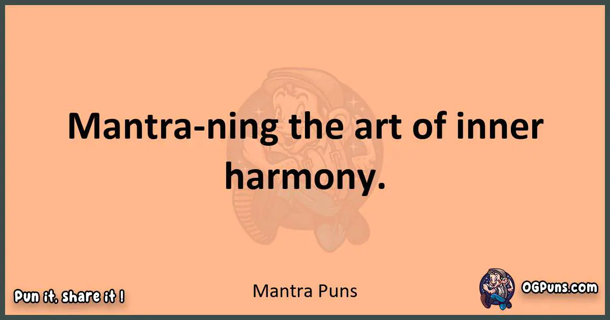 pun with Mantra puns