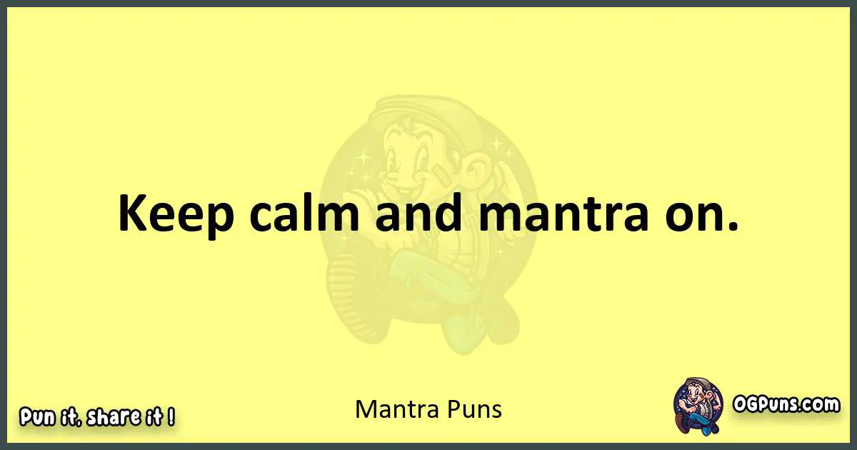 Mantra puns best worpdlay