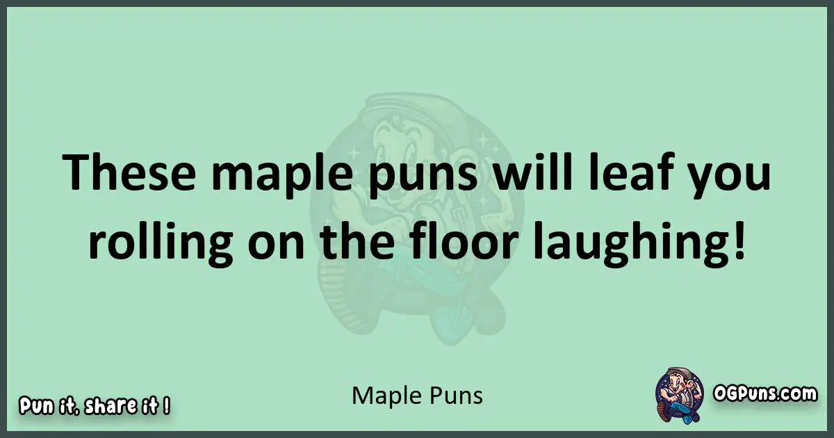 wordplay with Maple puns