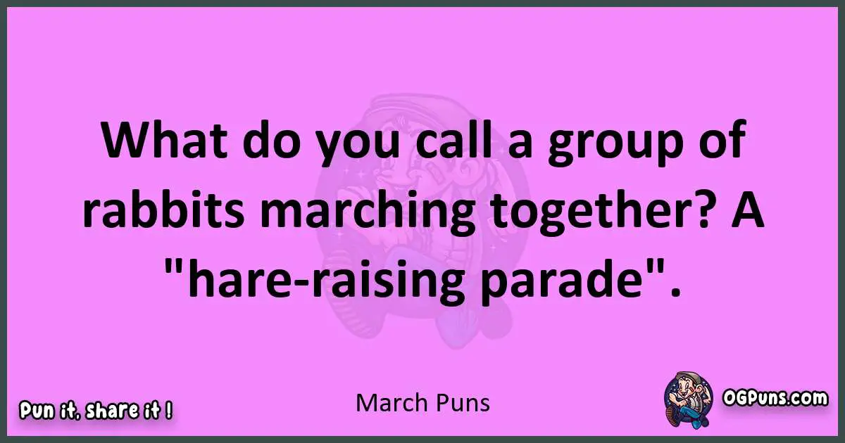 March puns nice pun