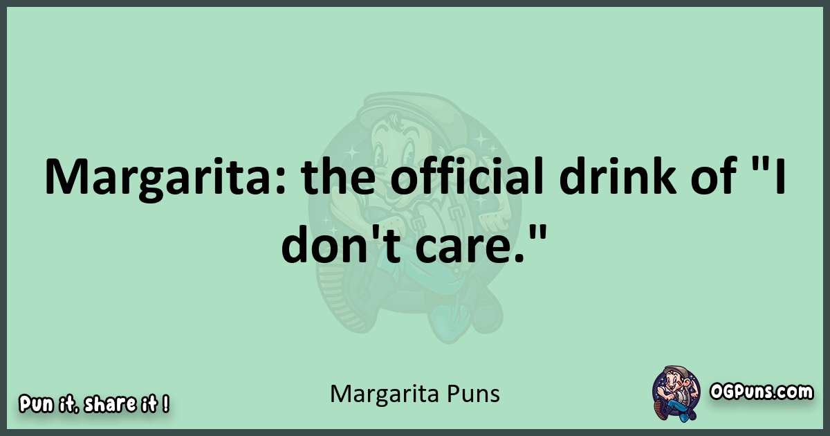 wordplay with Margarita puns