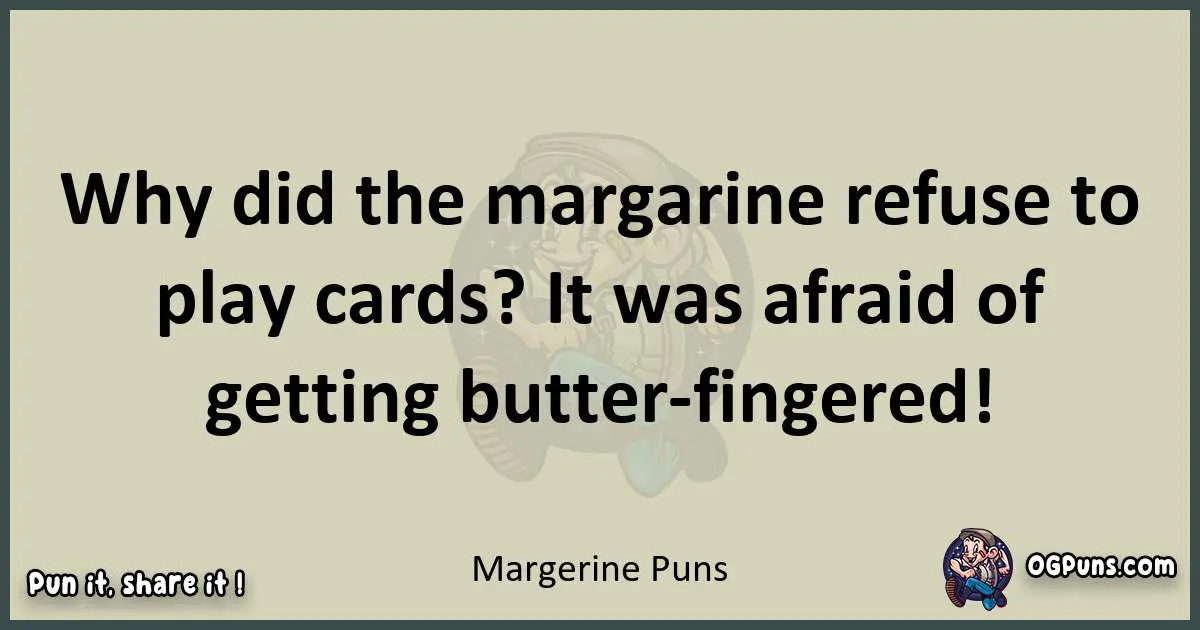 Margerine puns text wordplay