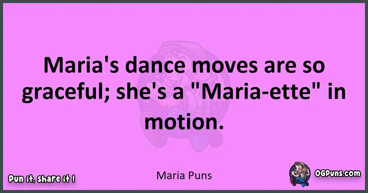 Maria puns nice pun