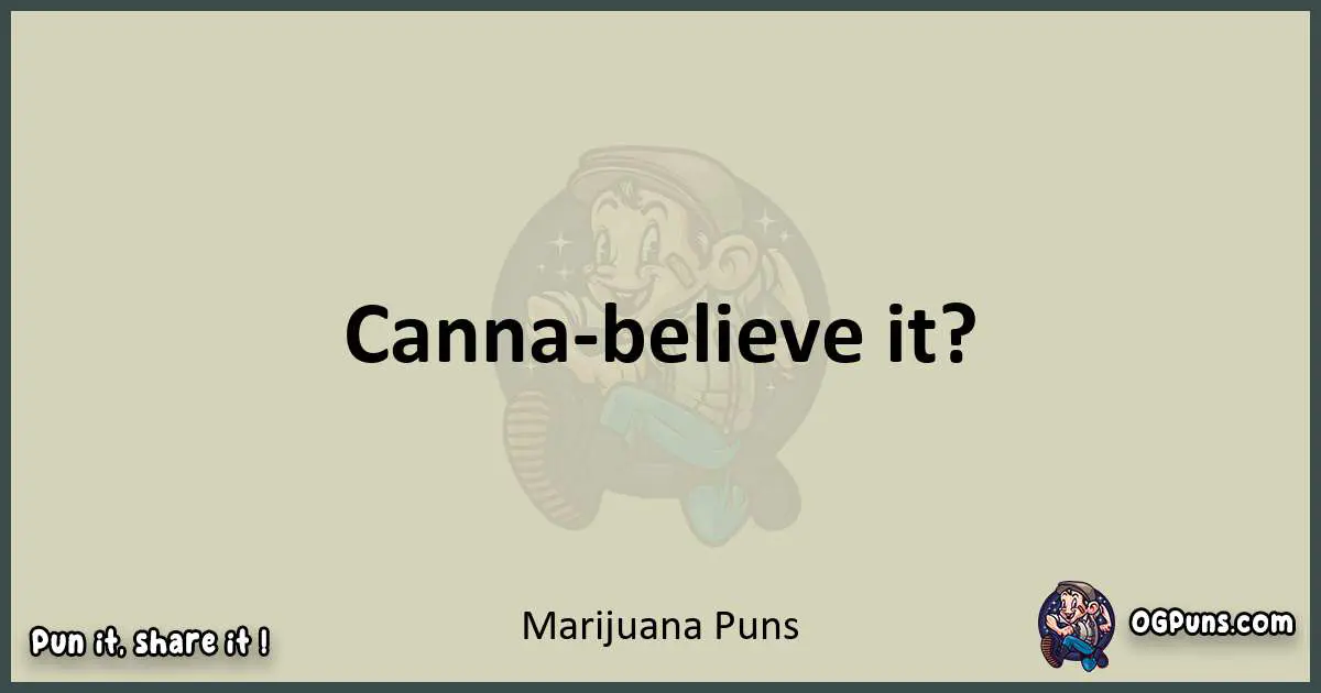 Marijuana puns text wordplay