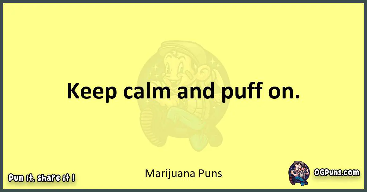 Marijuana puns best worpdlay