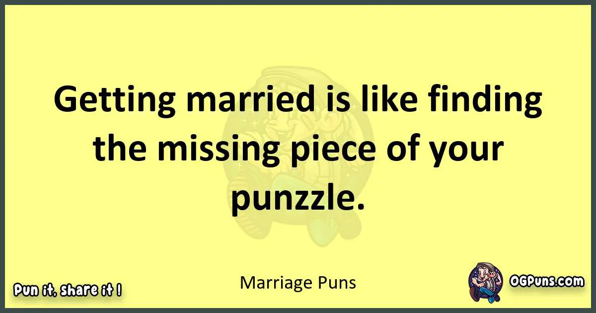 Marriage puns best worpdlay