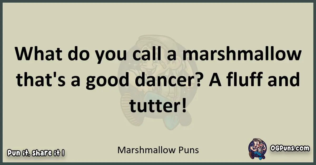 Marshmallow puns text wordplay