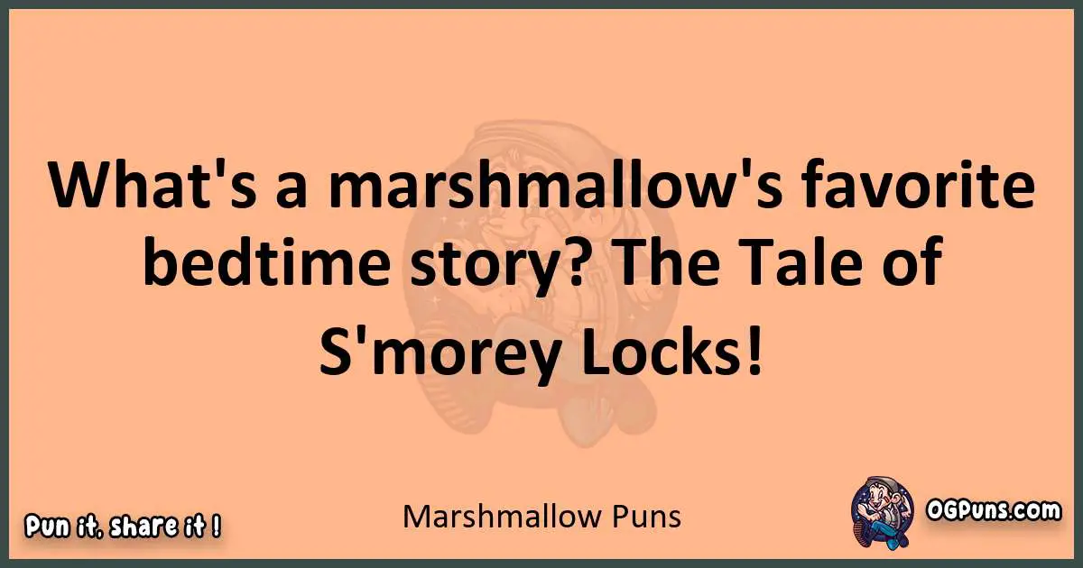 pun with Marshmallow puns