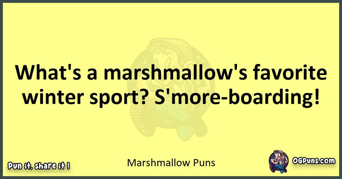 Marshmallow puns best worpdlay