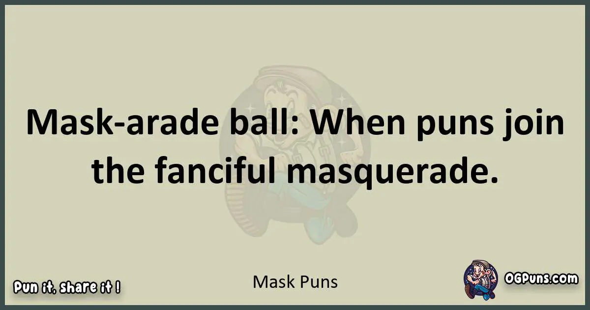 Mask puns text wordplay