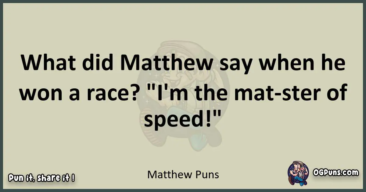Matthew puns text wordplay