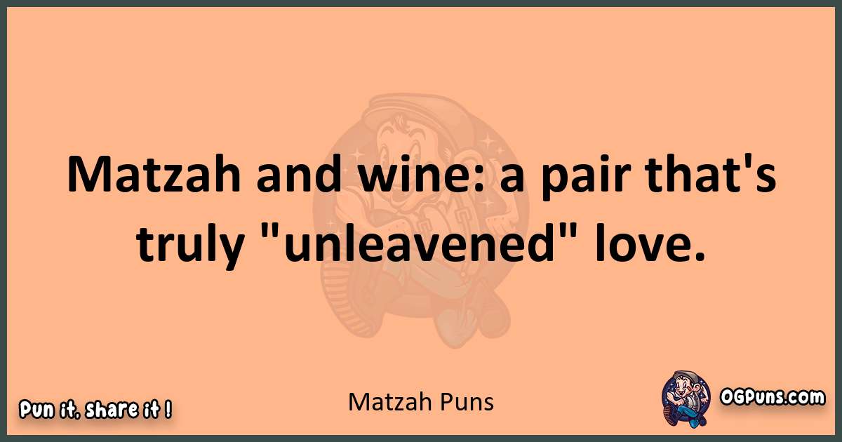 pun with Matzah puns