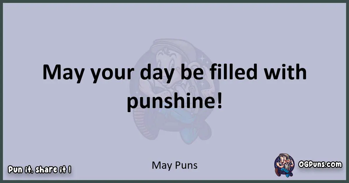 Textual pun with May puns