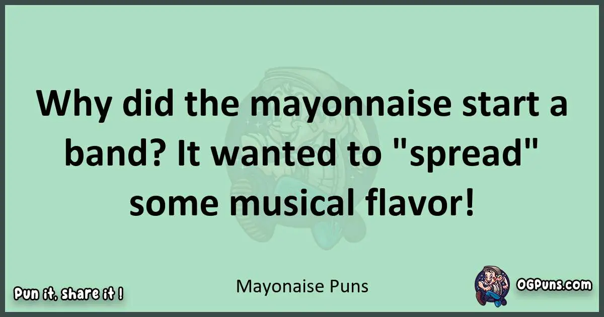 240+ Egg-cellent Mayonnaise Puns to Spread Some Deliciously Funny ...