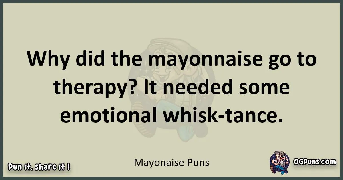 Mayonaise puns text wordplay