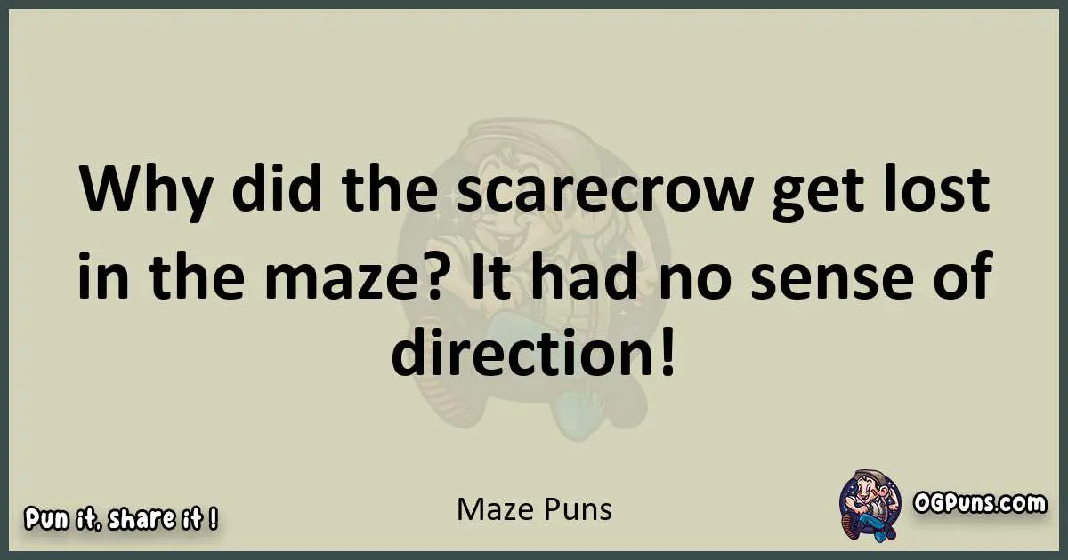 Maze puns text wordplay