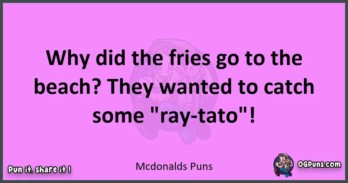 Mcdonalds puns nice pun