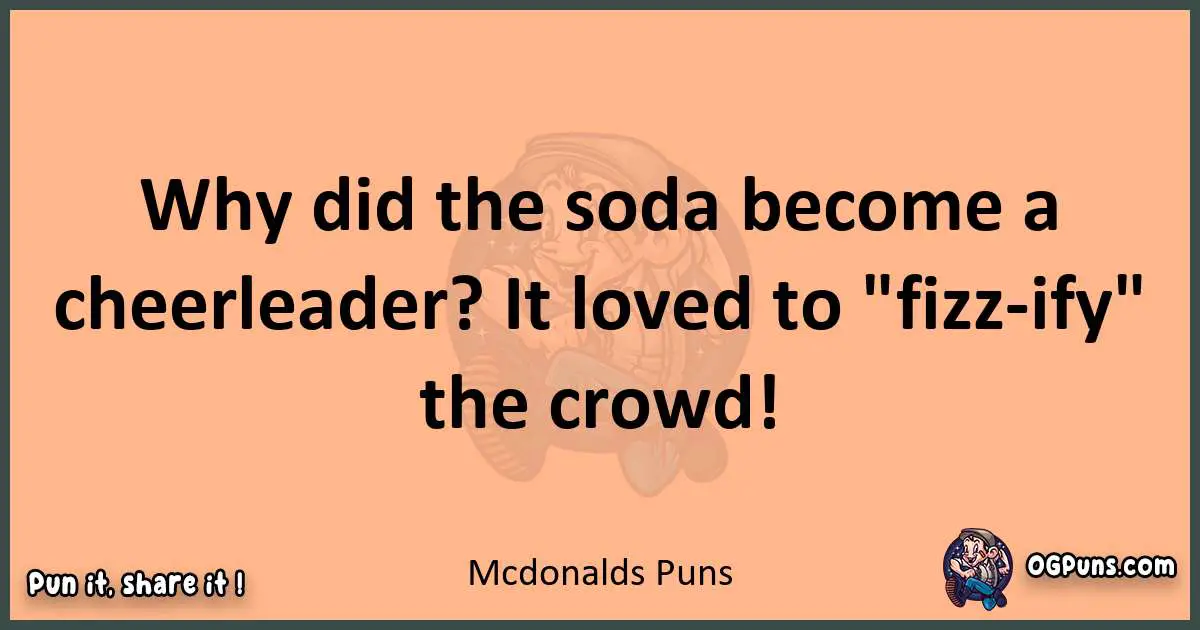 pun with Mcdonalds puns