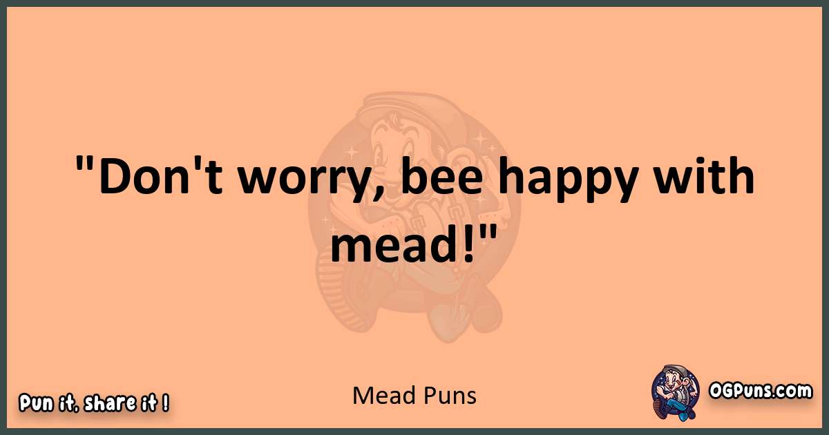 pun with Mead puns