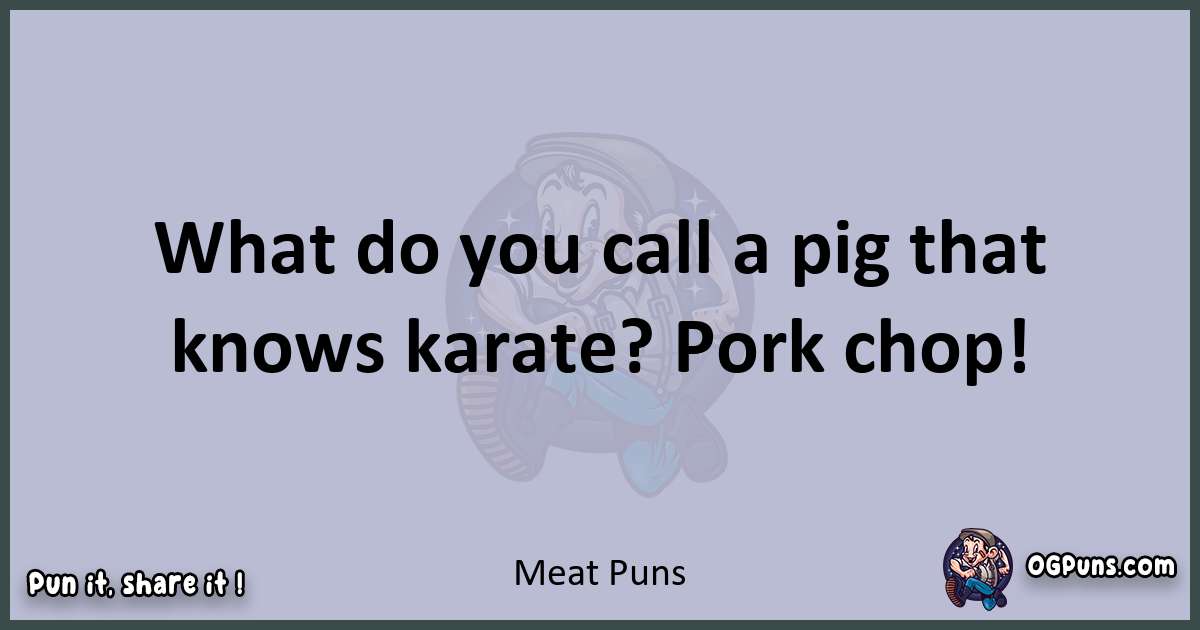Textual pun with Meat puns