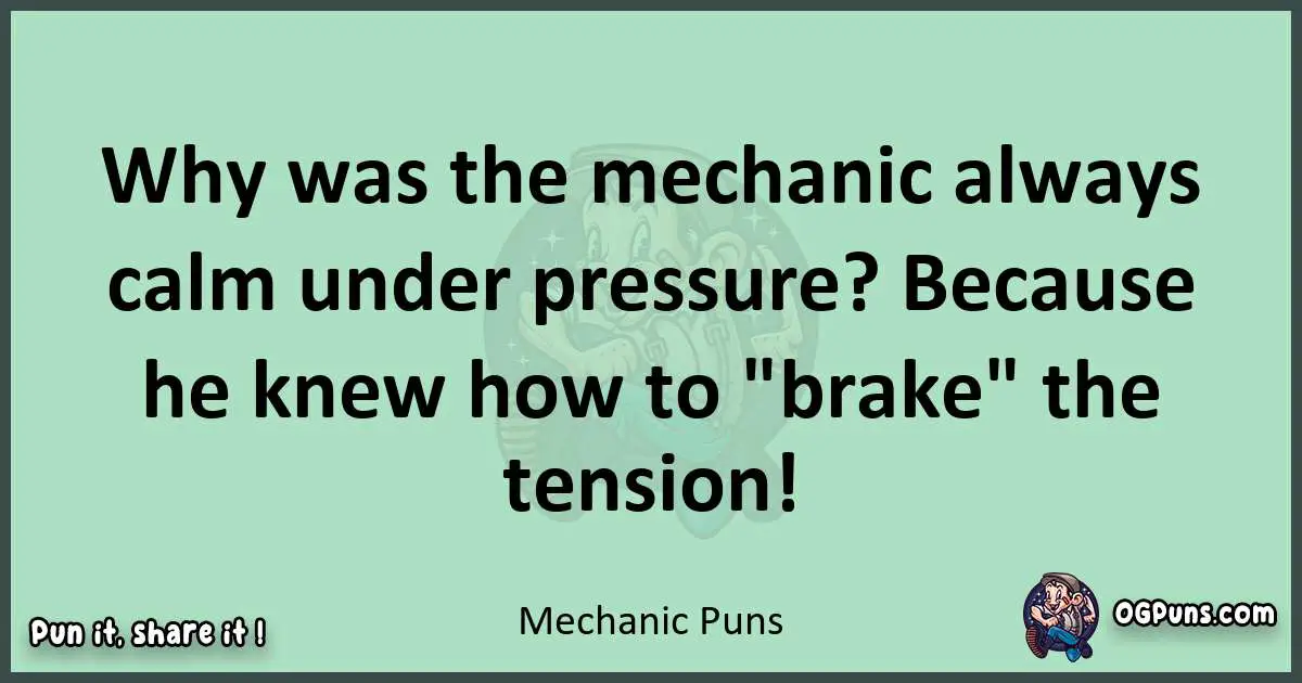 wordplay with Mechanic puns