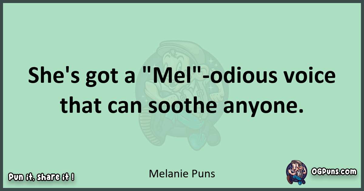 wordplay with Melanie puns