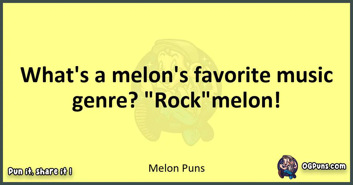 Melon puns best worpdlay