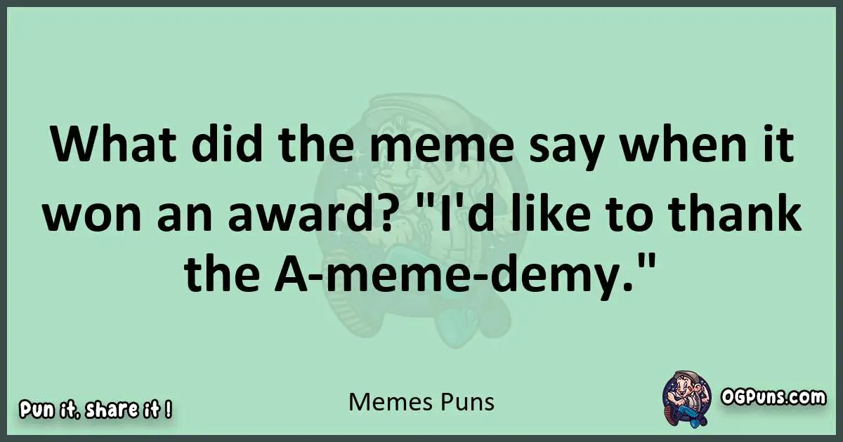 wordplay with Memes puns