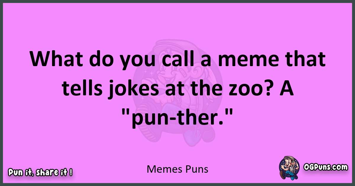 Memes puns nice pun