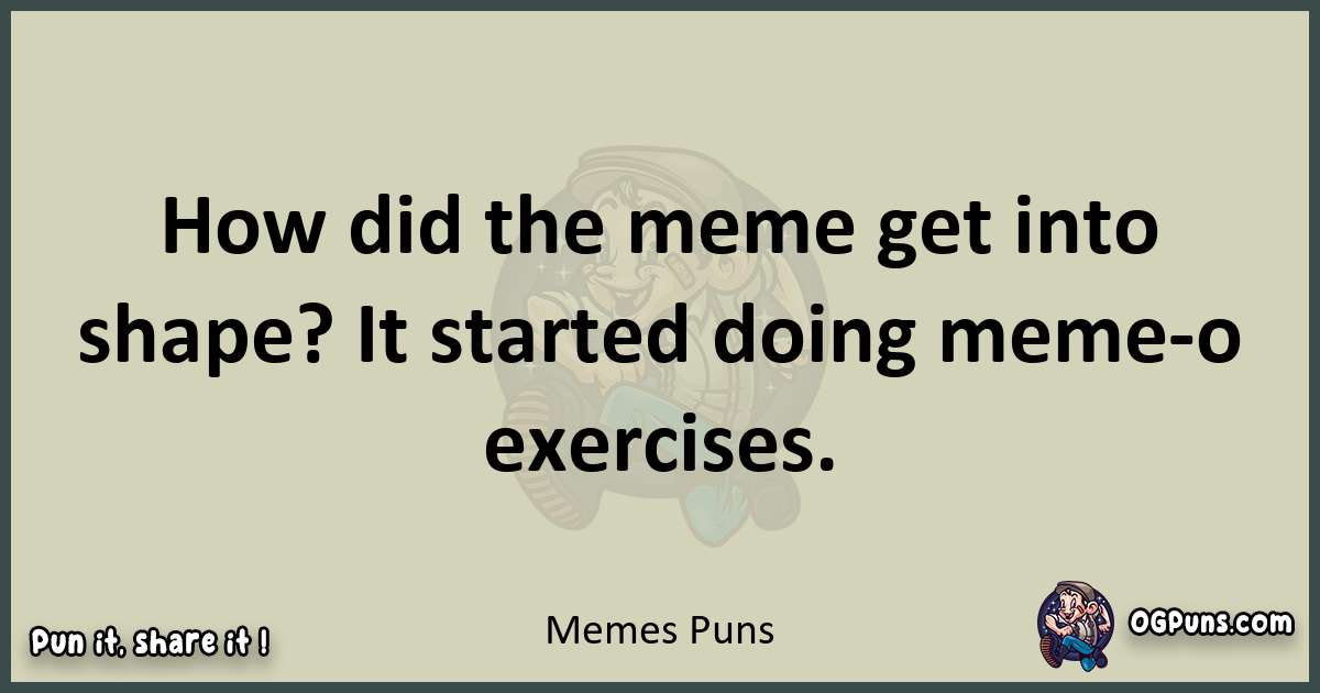 Memes puns text wordplay