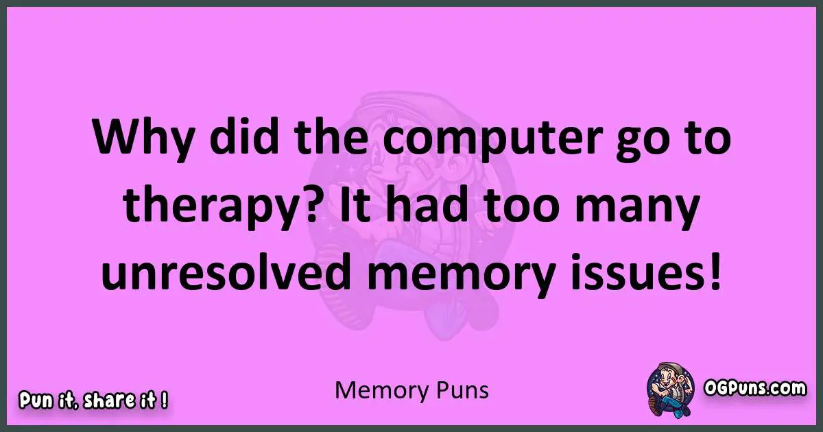 Memory puns nice pun