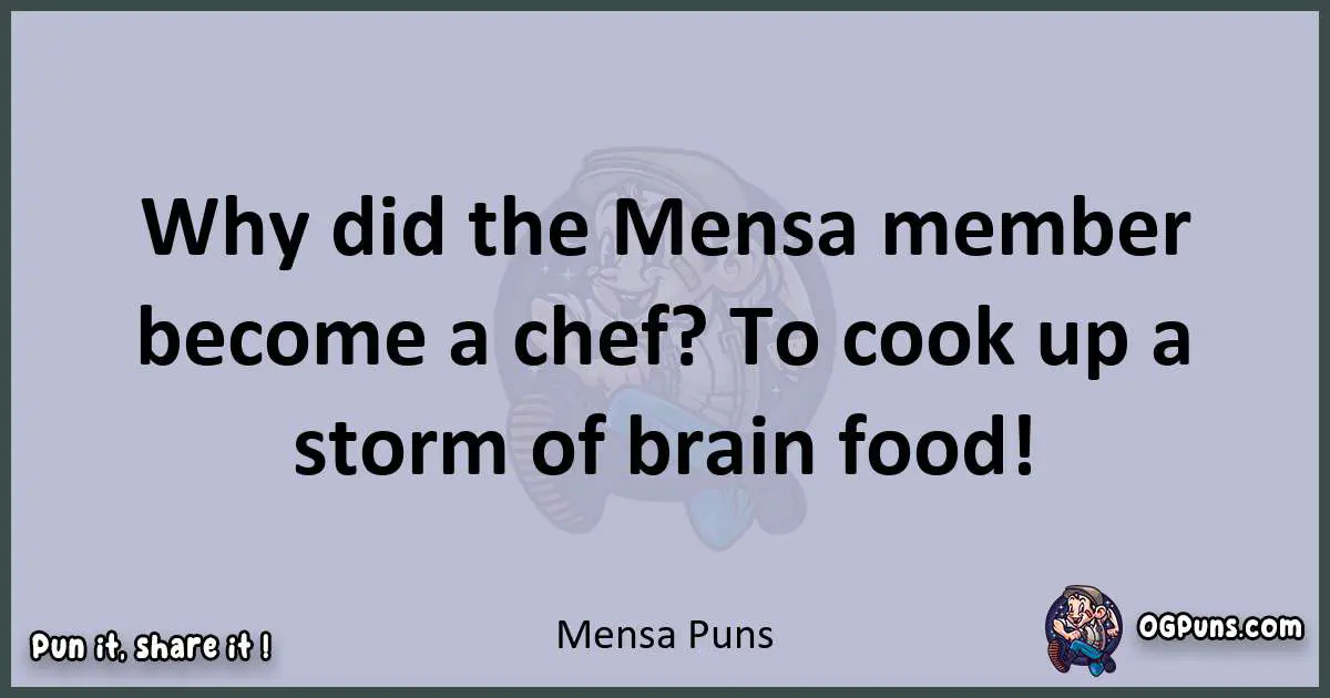 Textual pun with Mensa puns