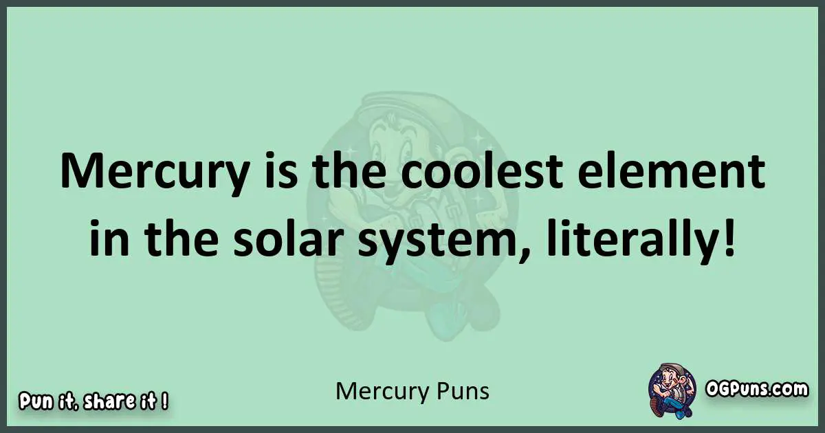 wordplay with Mercury puns