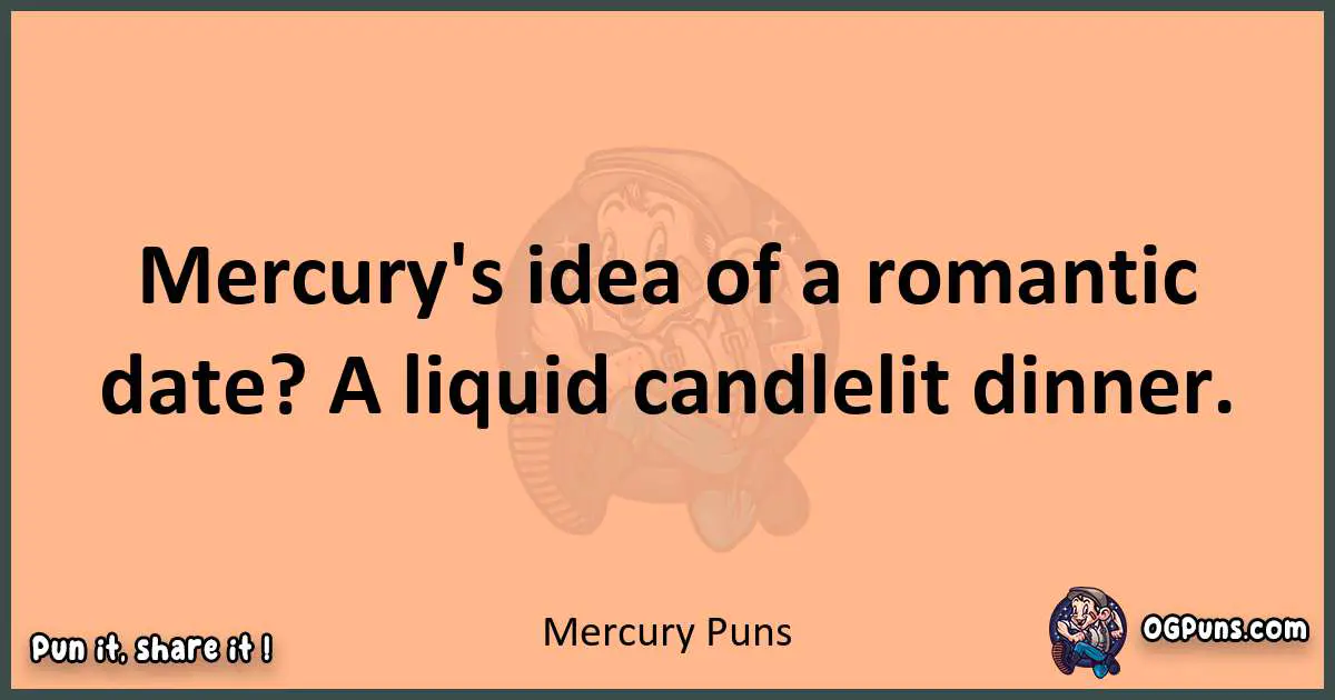 pun with Mercury puns