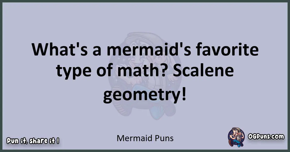 Textual pun with Mermaid puns