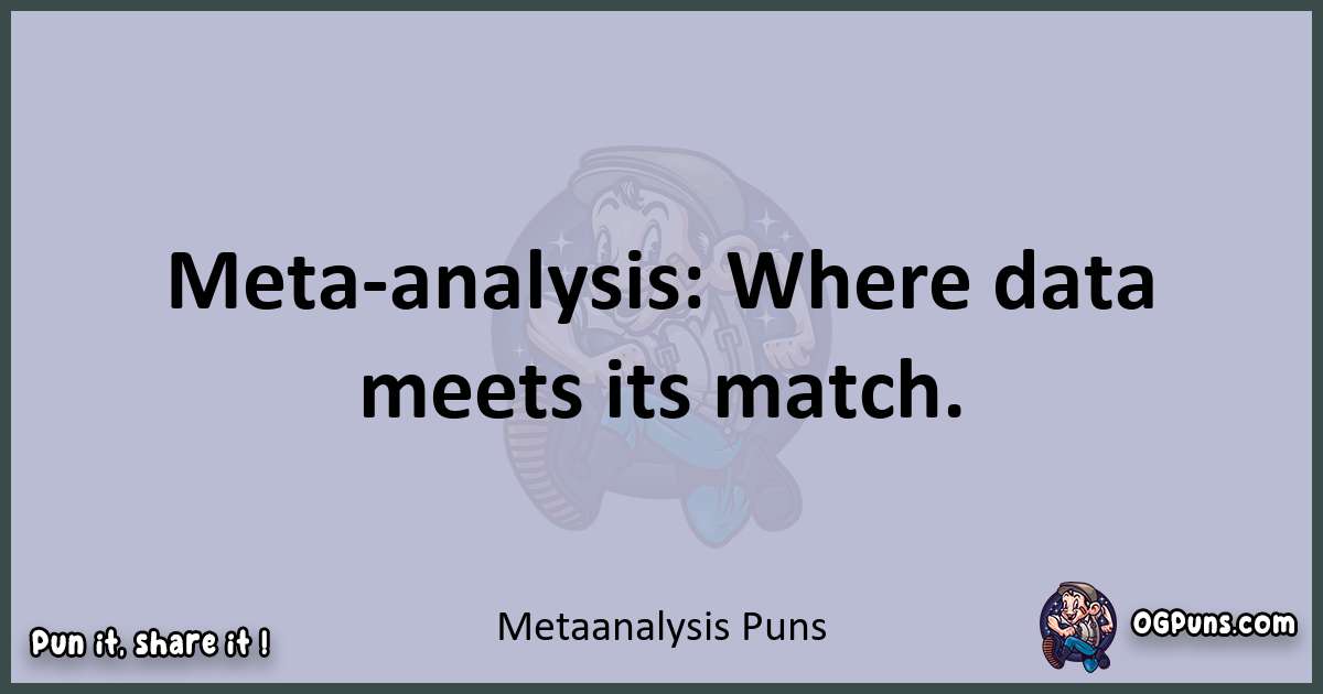 Textual pun with Meta analysis puns