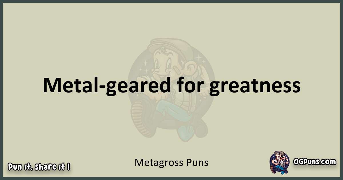 Metagross puns text wordplay