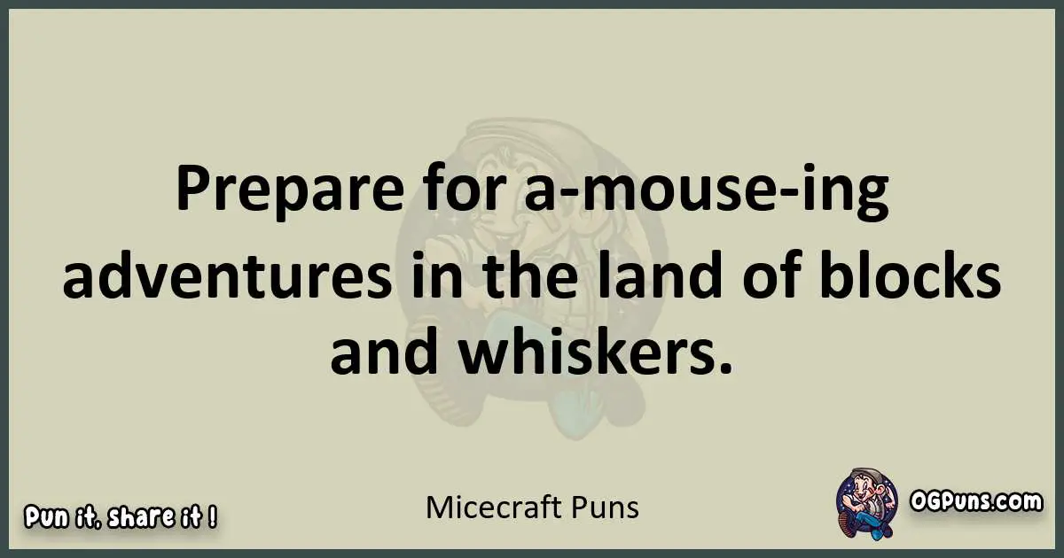 Micecraft puns text wordplay