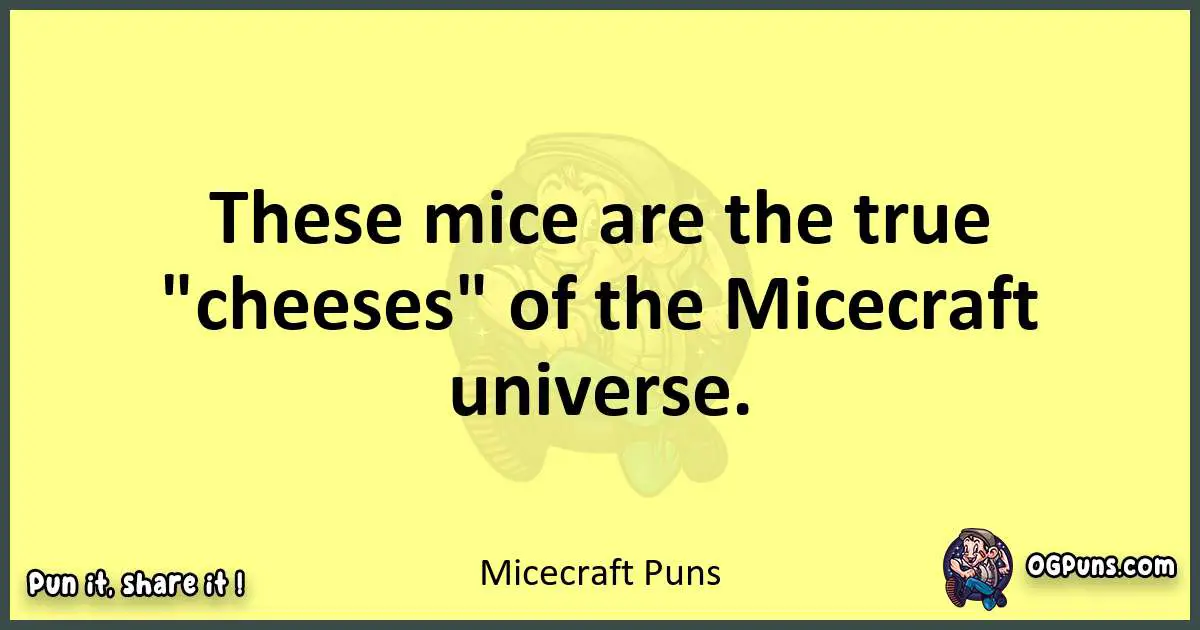 Micecraft puns best worpdlay