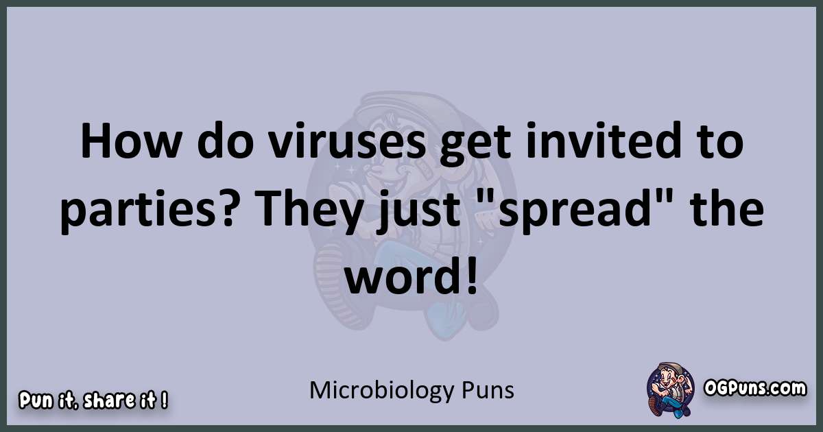 Textual pun with Microbiology puns