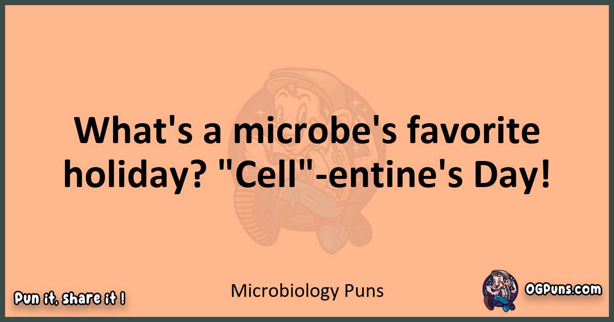 pun with Microbiology puns