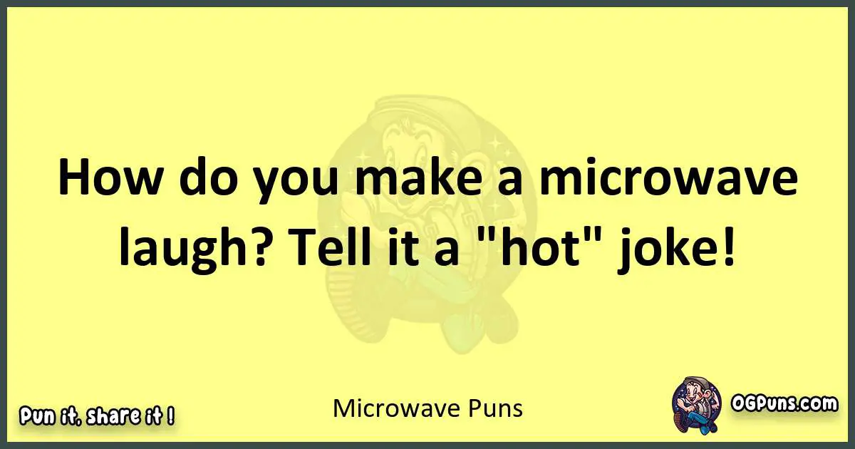 Microwave puns best worpdlay