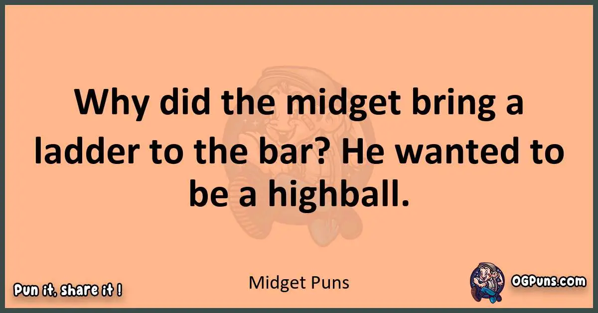 pun with Midget puns