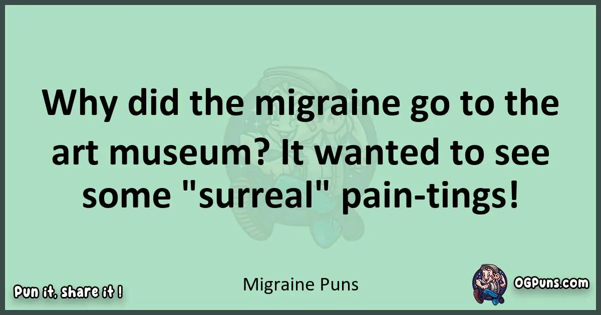 wordplay with Migraine puns
