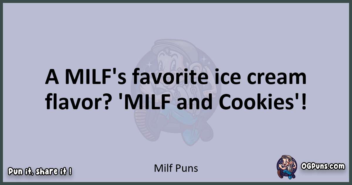 Textual pun with Milf puns